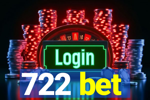 722 bet