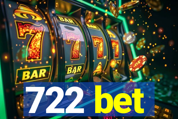 722 bet