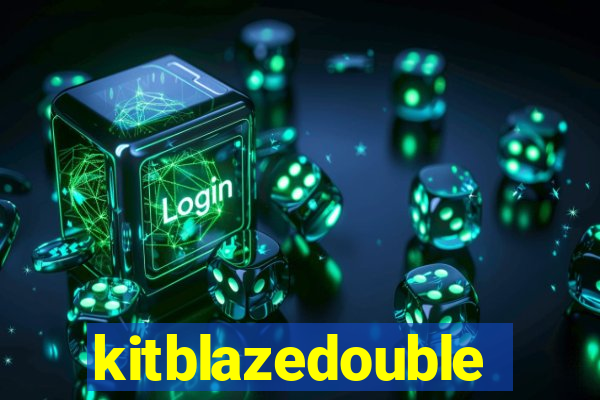 kitblazedouble