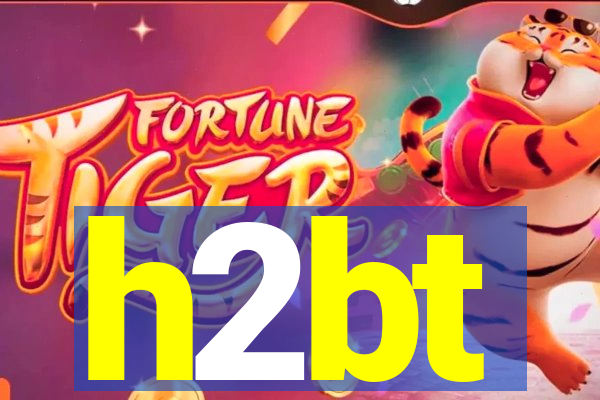 h2bt
