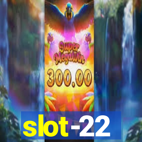 slot-22