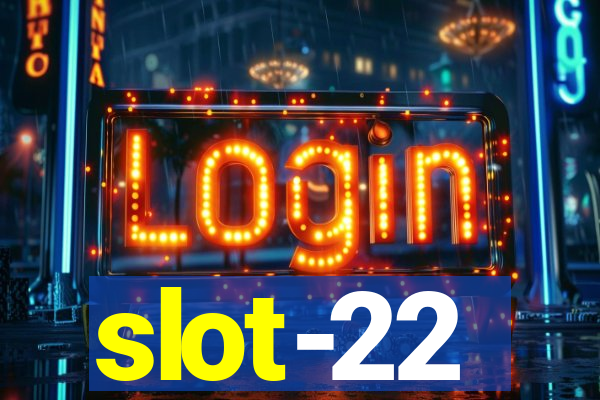 slot-22