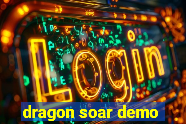 dragon soar demo