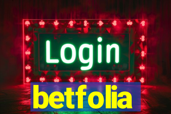 betfolia