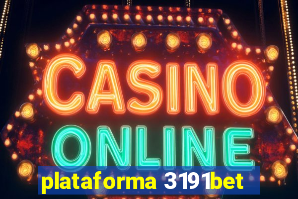 plataforma 3191bet