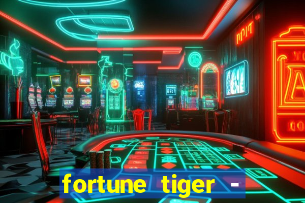 fortune tiger - horário das cartas 10x