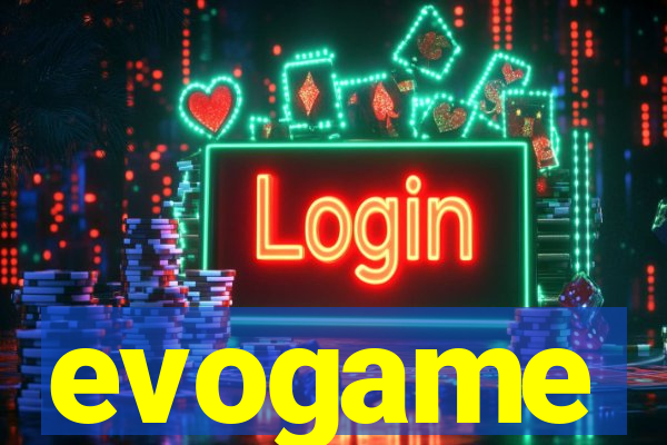 evogame