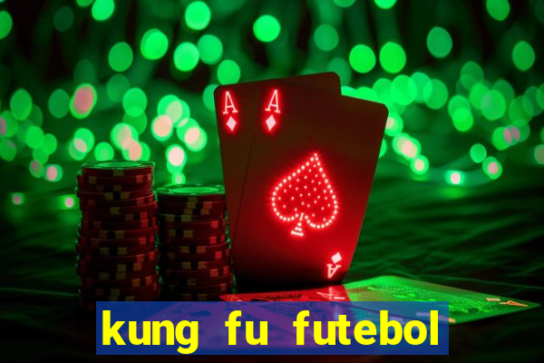 kung fu futebol clube download utorrent
