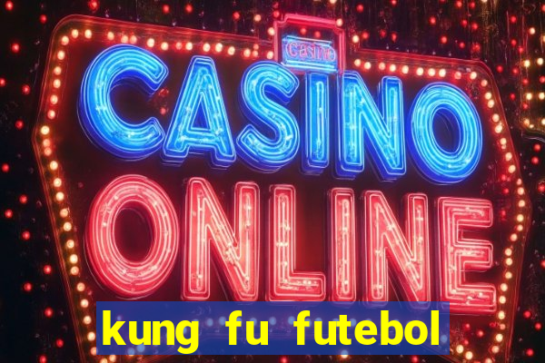 kung fu futebol clube download utorrent
