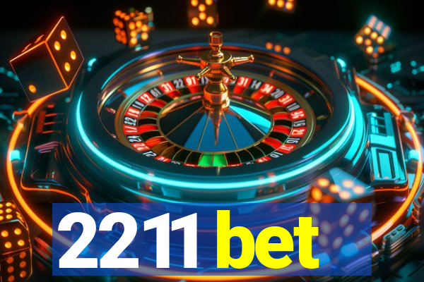 2211 bet