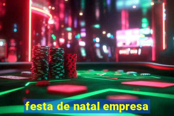 festa de natal empresa