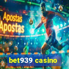 bet939 casino