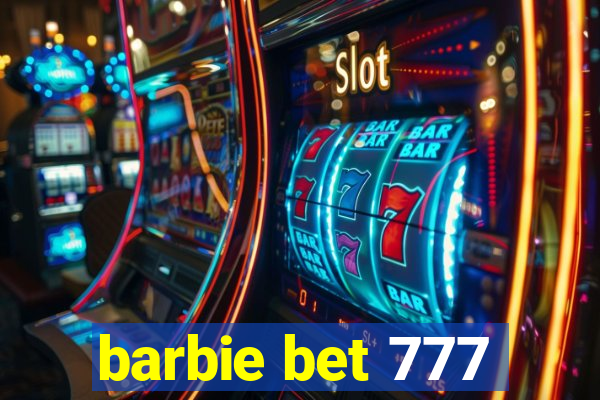 barbie bet 777