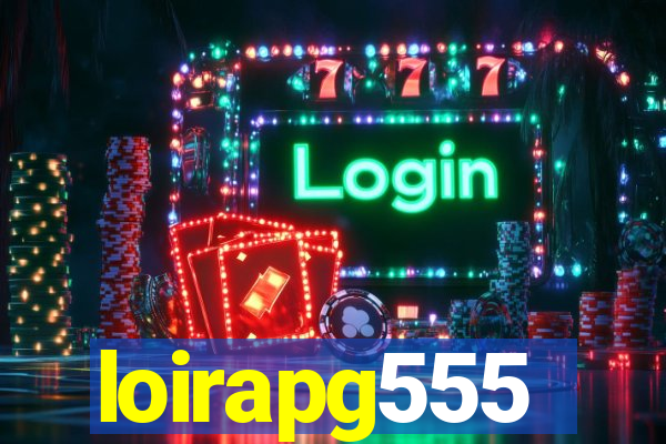loirapg555