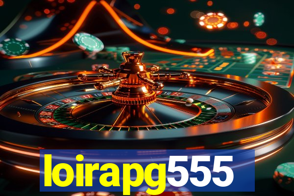 loirapg555