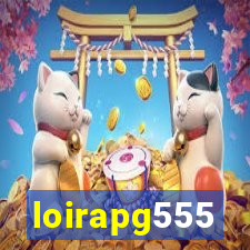 loirapg555