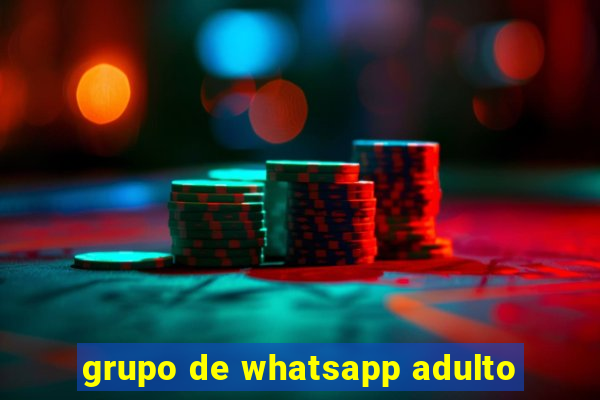 grupo de whatsapp adulto