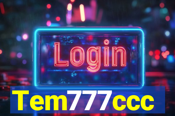 Tem777ccc
