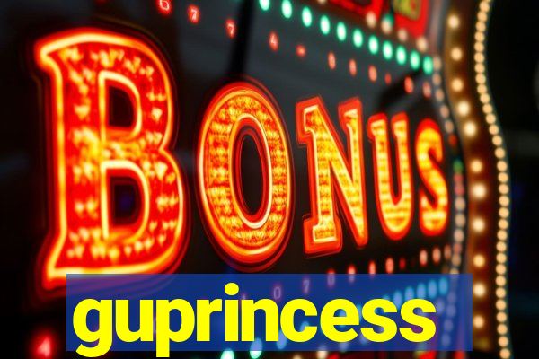 guprincess
