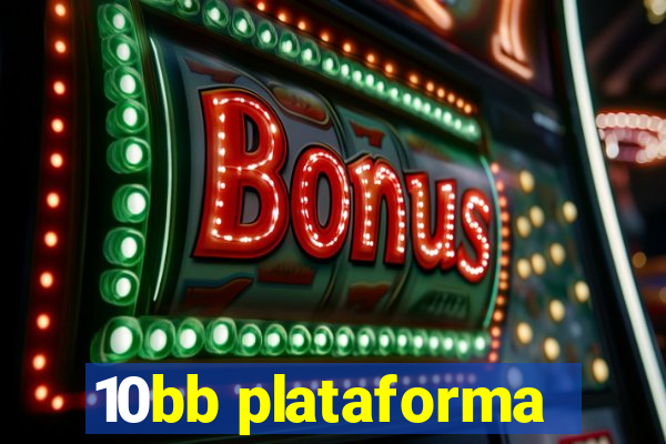 10bb plataforma