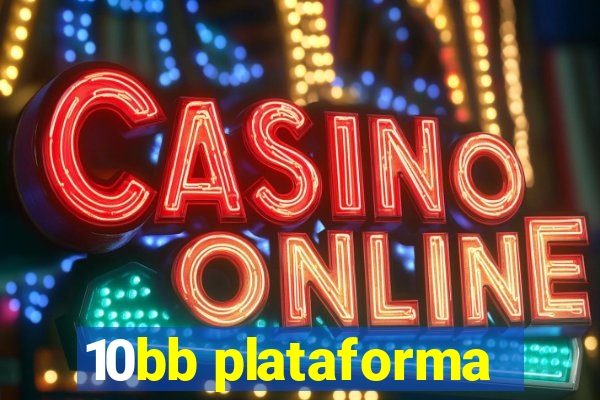 10bb plataforma