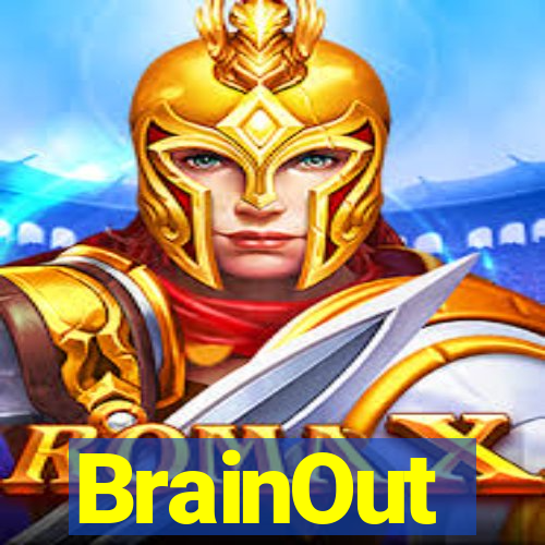 BrainOut