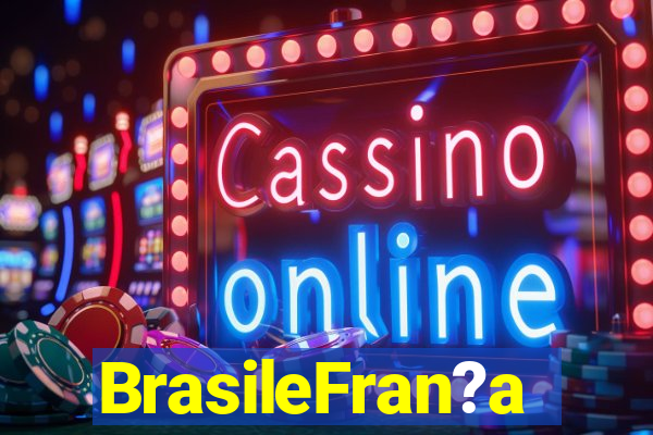 BrasileFran?a