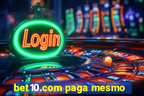bet10.com paga mesmo