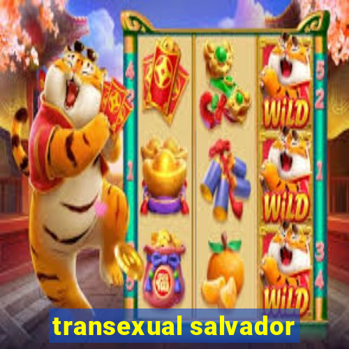 transexual salvador