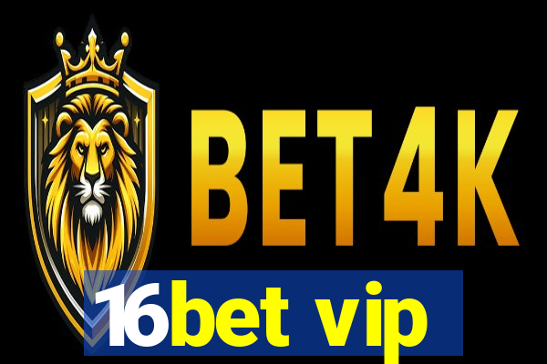 16bet vip