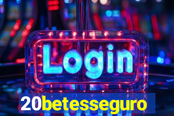 20betesseguro