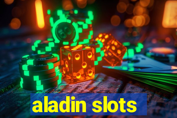aladin slots
