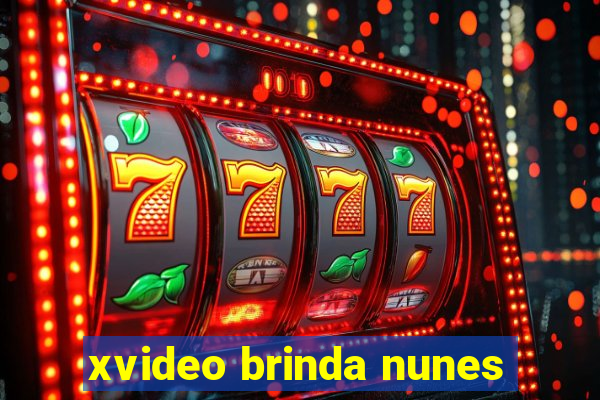 xvideo brinda nunes
