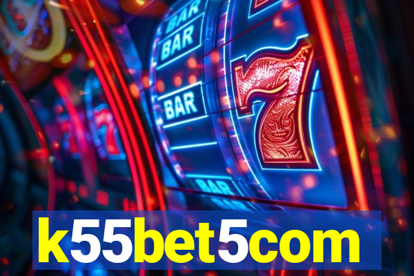 k55bet5com