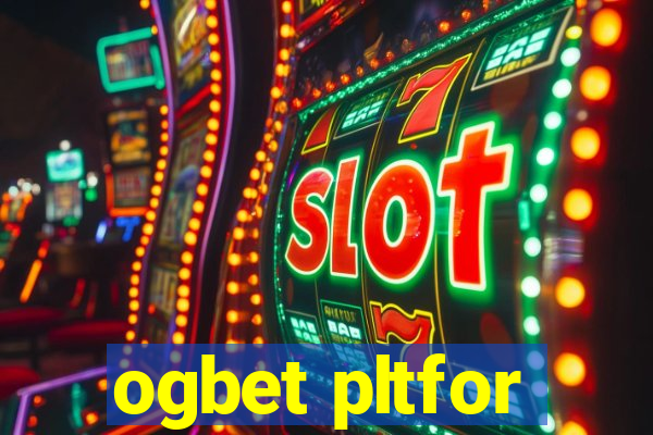 ogbet pltfor
