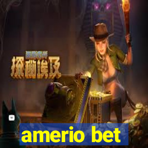 amerio bet