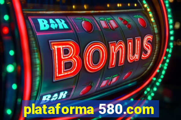 plataforma 580.com
