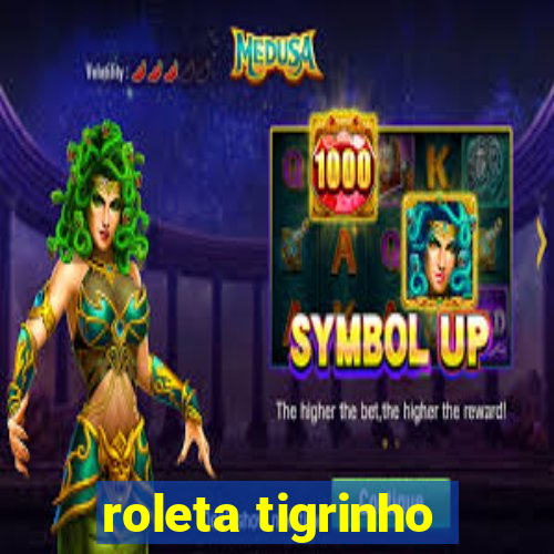 roleta tigrinho