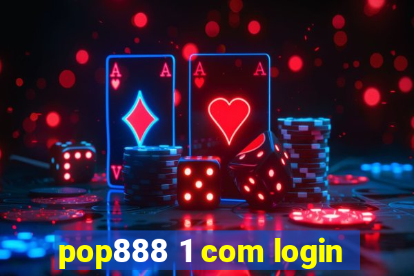 pop888 1 com login