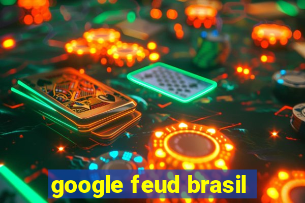google feud brasil