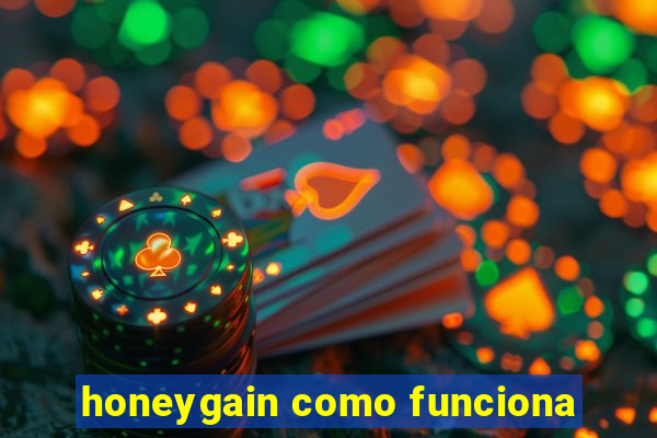 honeygain como funciona