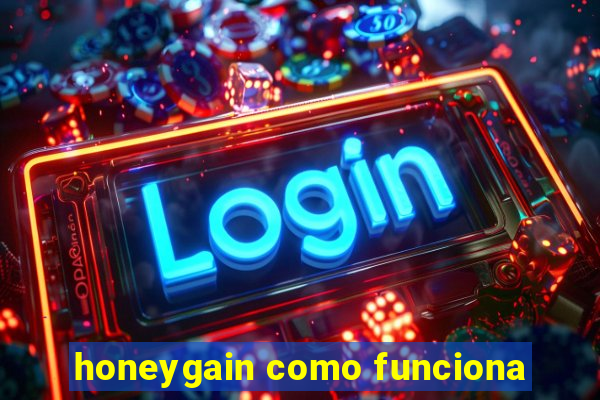 honeygain como funciona