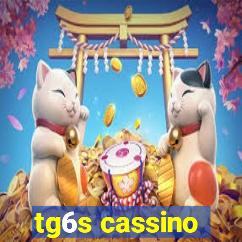 tg6s cassino