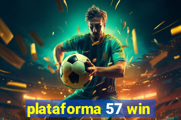 plataforma 57 win