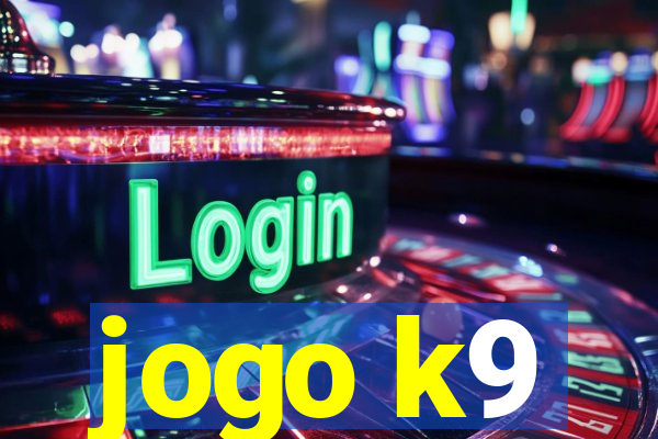 jogo k9