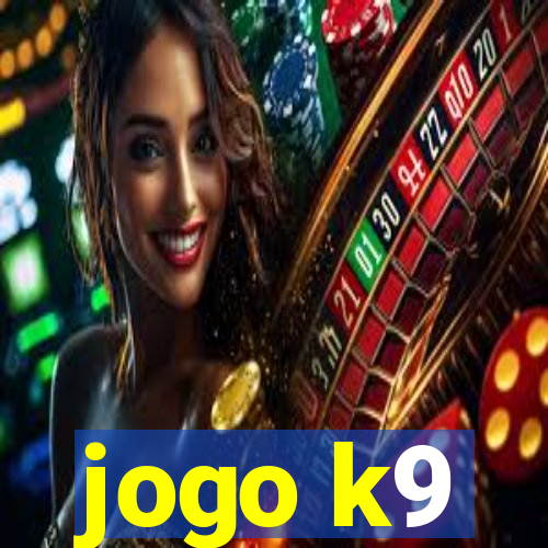 jogo k9