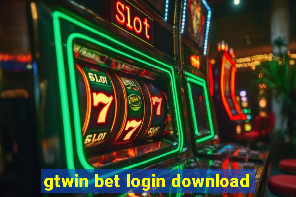 gtwin bet login download