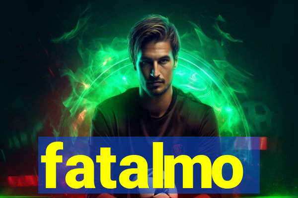 fatalmo