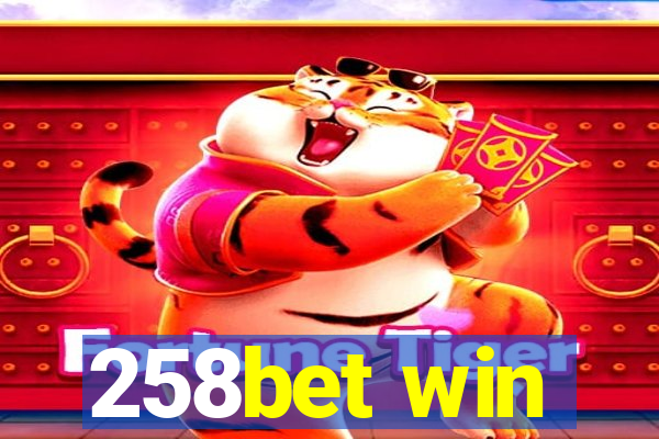 258bet win
