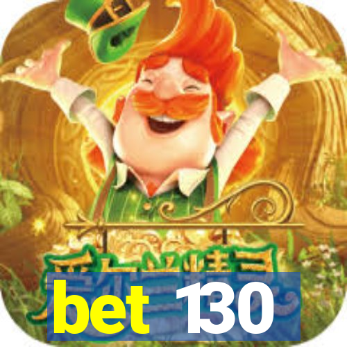 bet 130